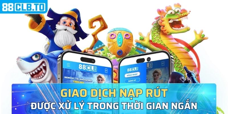 88clb giao dich nhanh chong